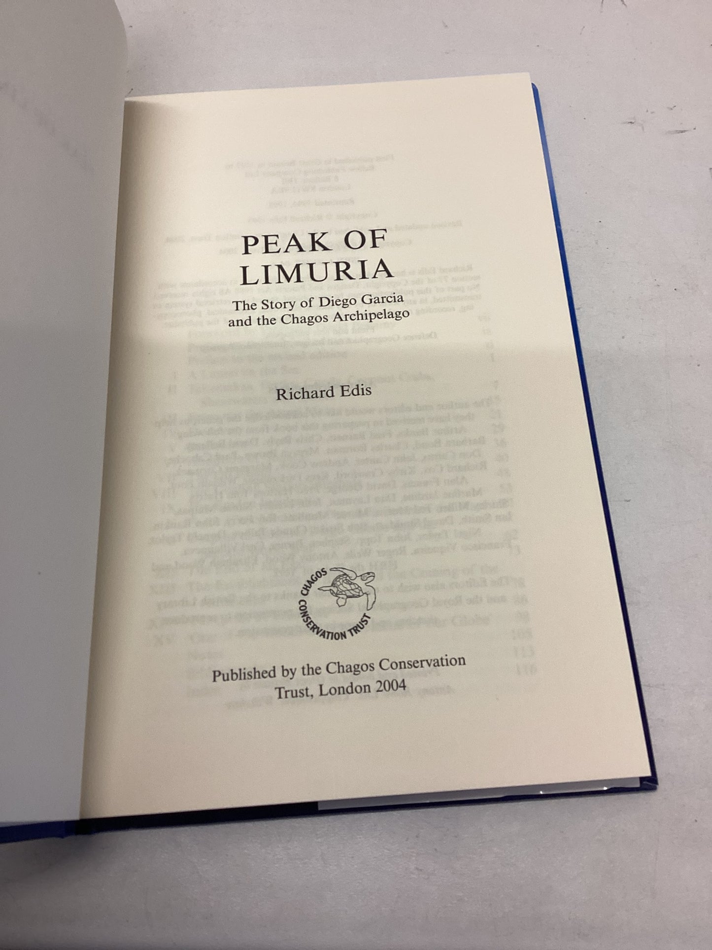 Peak of Limuria The Story of Diego Garcia and The Chagos Archipelage Richard Edis