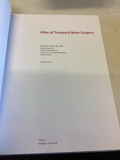 Atlas of Temporal Bone Surgery Tuncay Ulug