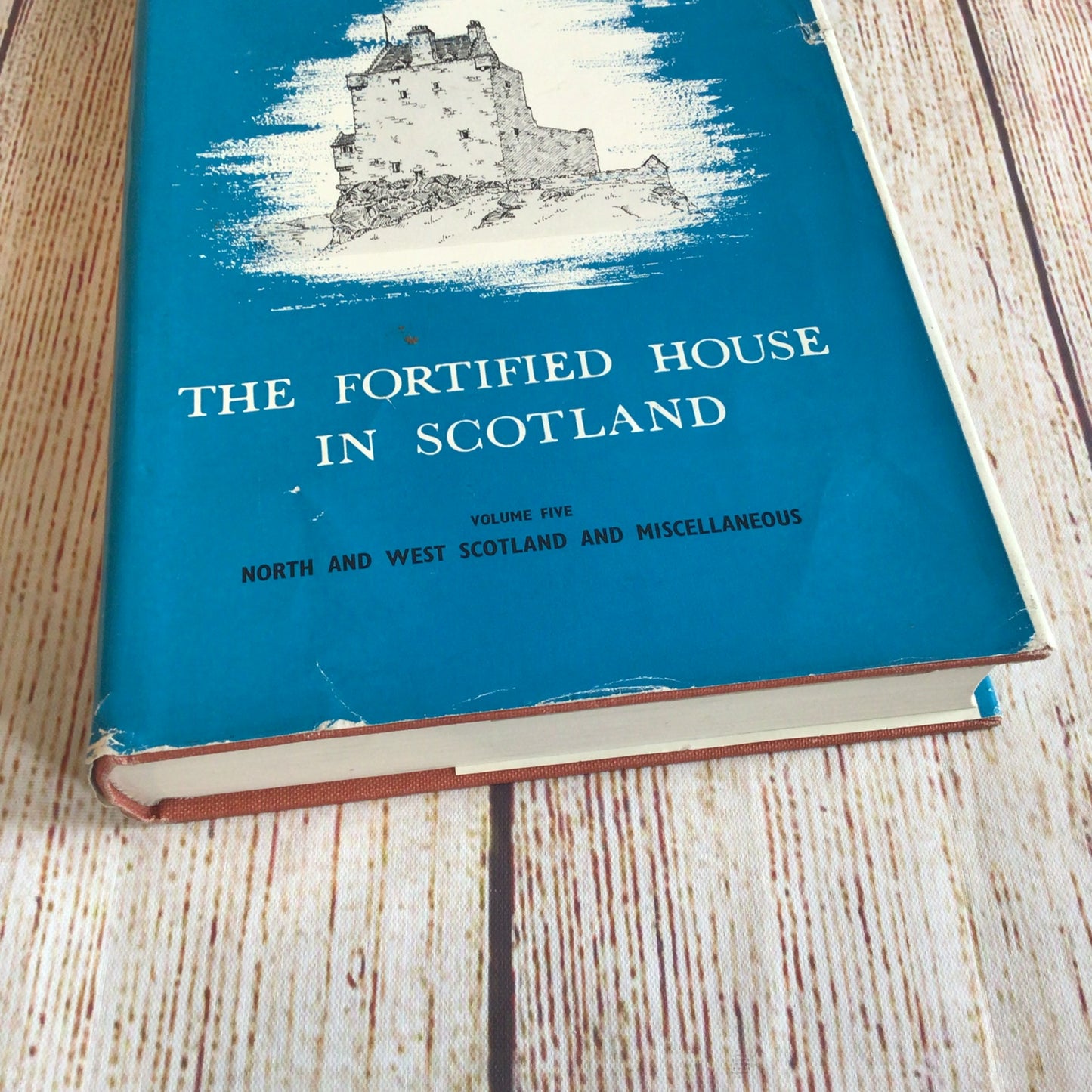 The Fortified House in Scotland: Vol. 5 North & West & Misc by Nigel Tranter (1970)