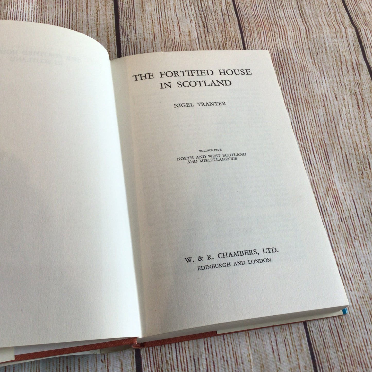 The Fortified House in Scotland: Vol. 5 North & West & Misc by Nigel Tranter (1970)