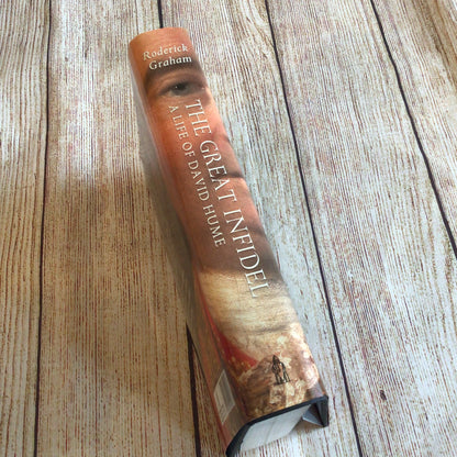 The Great Infidel: A Life of David Hume by Roderick Graham (2004)