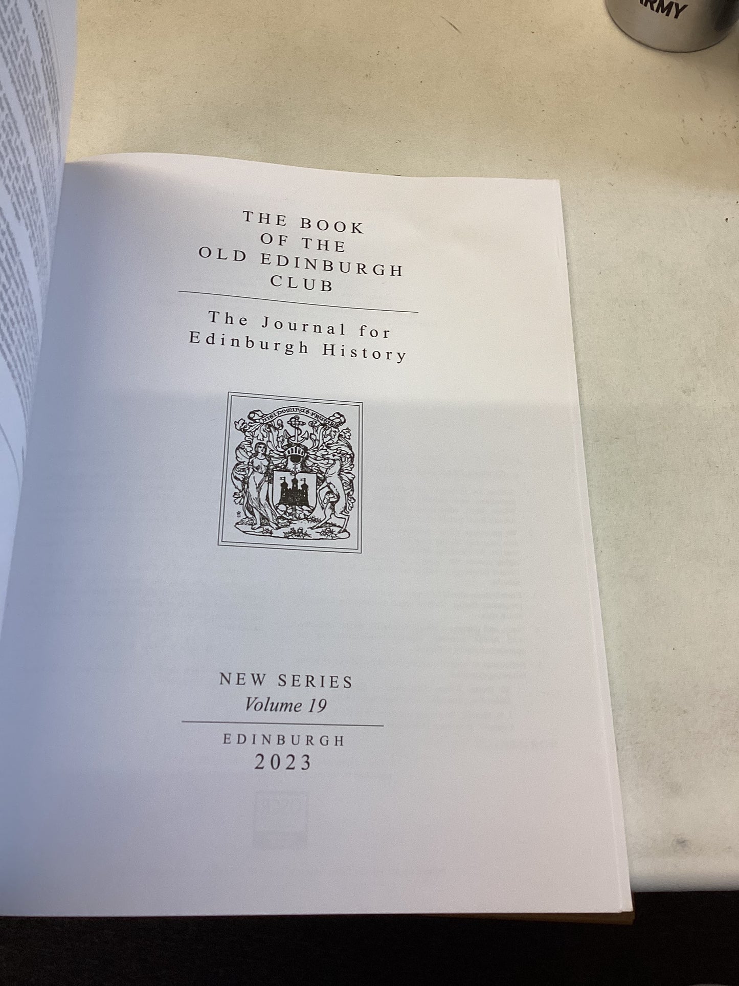 The Book Of The Old Edinburgh Club The Journal for Edinburgh History New Series Volume 19 2023