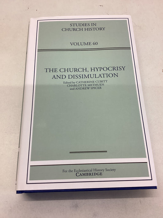 The Church Hypocrisy and Dissimulation Volume 60 Studies In Church History