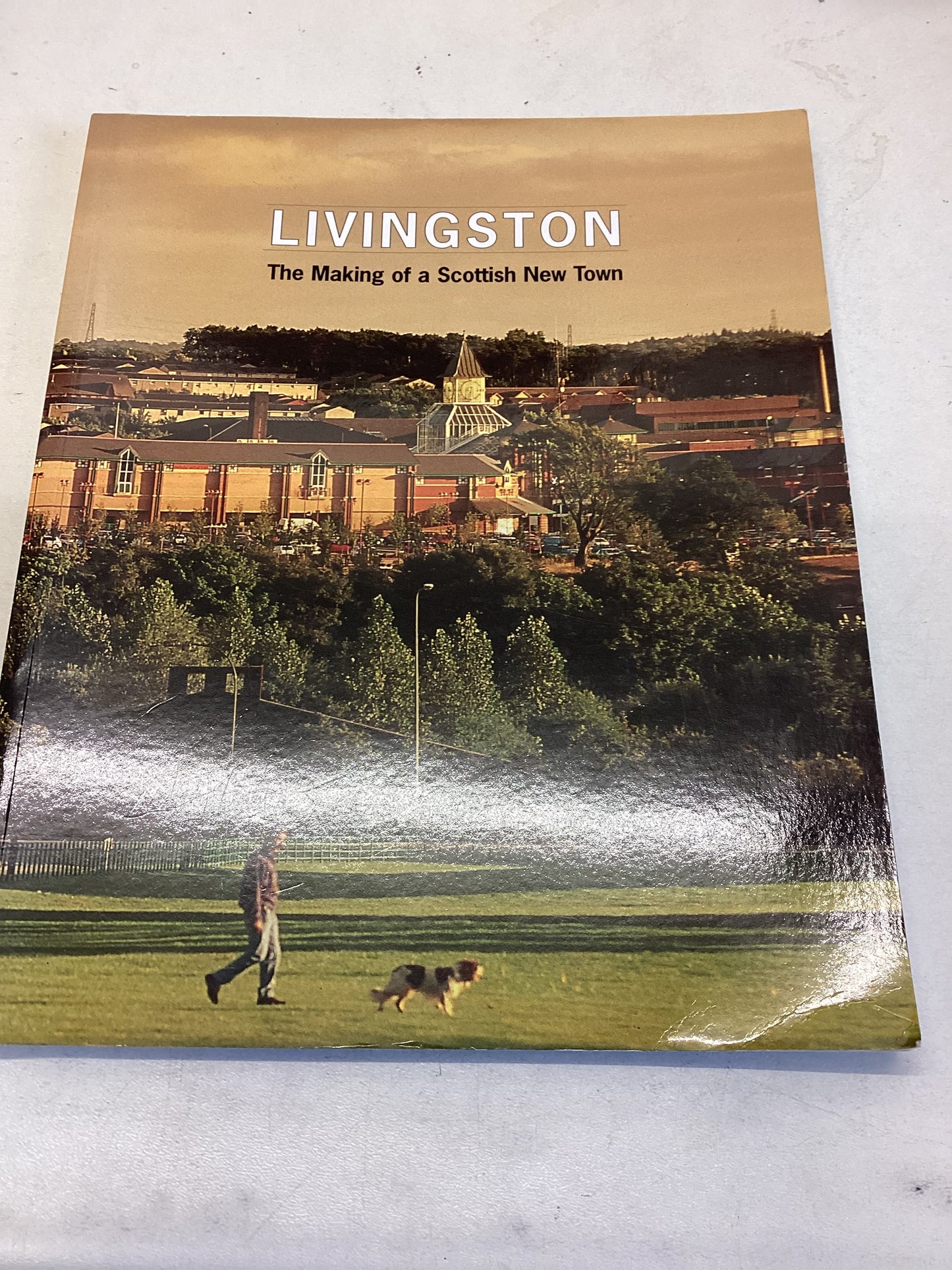 Livingston The making of A Scottish New Town