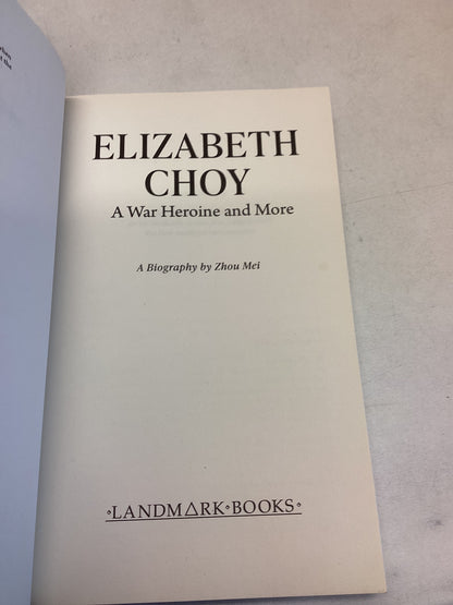 Elizabeth Choy A War Heroine and More A Biography By Zhou Mei