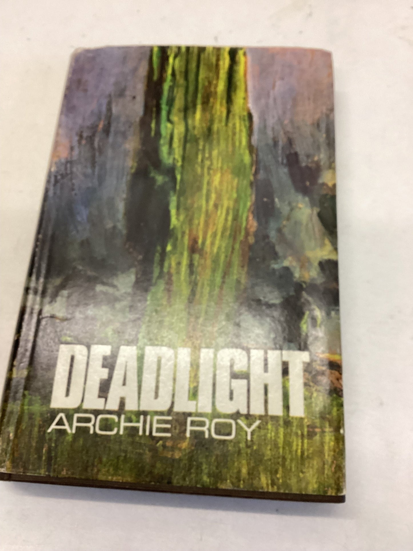 Deadlight Archie Roy First Edition