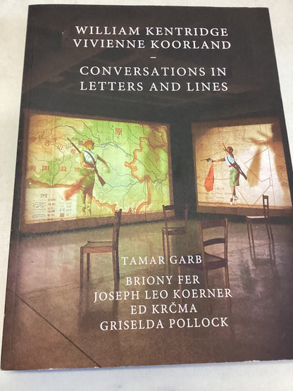 Conversations In Letters and Lines William Kentridge Vivienne Koorland