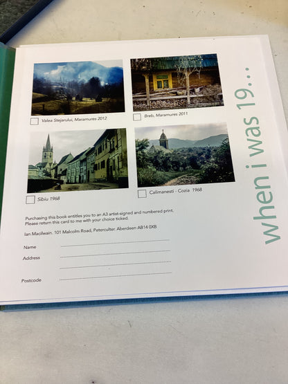 When I was 19 ...I Won A Honda 50 and Went to Transylvania  Ian MacIlwain   Limited edition 4/50