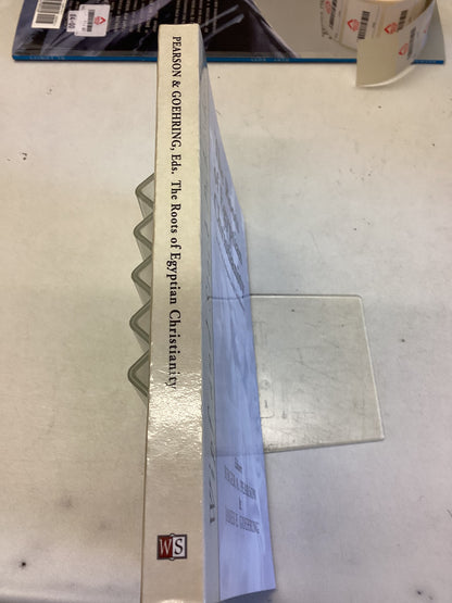 The Roots Of Egyptian Christianity Studies in Antiquity and Christianity Editors Birger A Pearson James R+E Goehring