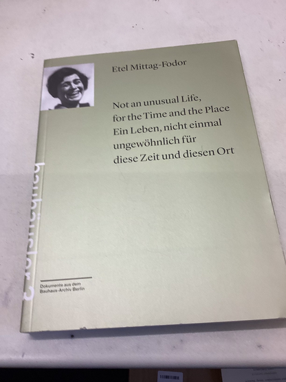 Not an Unusual Life, For The Time and Place  Etel Mittag Fodor