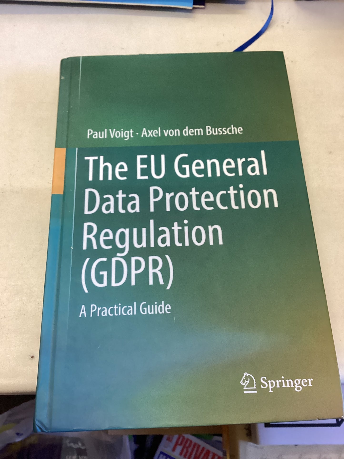 The EU General Data Protection Regulation (GDPR) A Practical Guide Paul Voigt Axel Von Dem Bussche