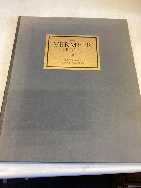 Jan Vermeer of Delft Portfolios of Great Masters With Eight Plates in Colour