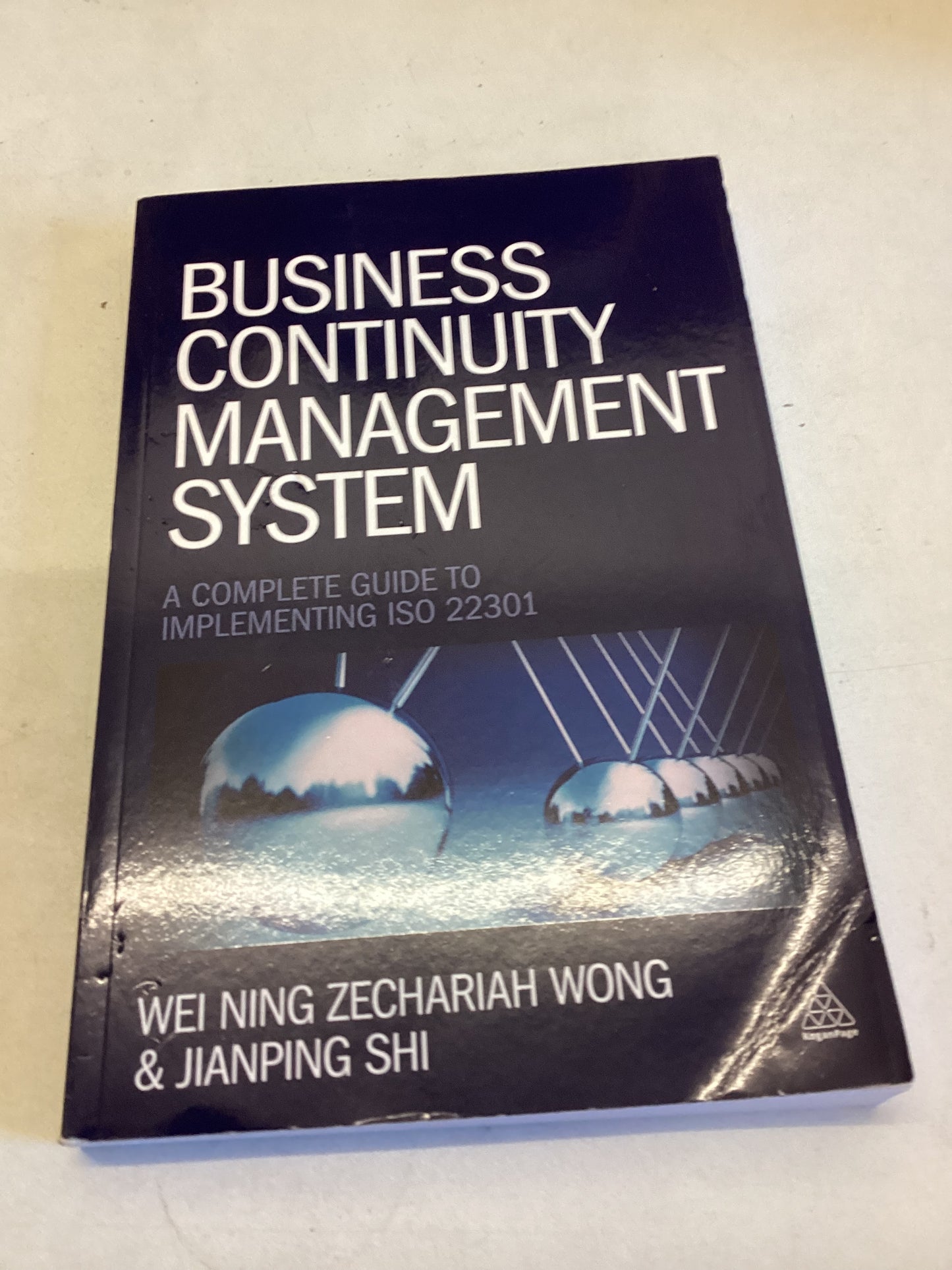 Business Continuity Managements System A Complete Guide To Implementing ISO 22301