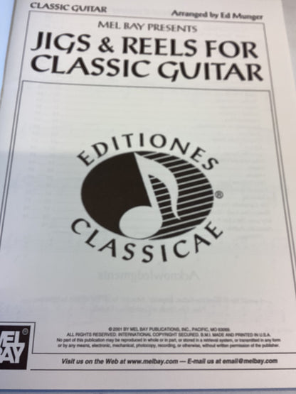 Mel Bay Presents Jigs & Reels For Classic Guitar Arranged By Ed Munger