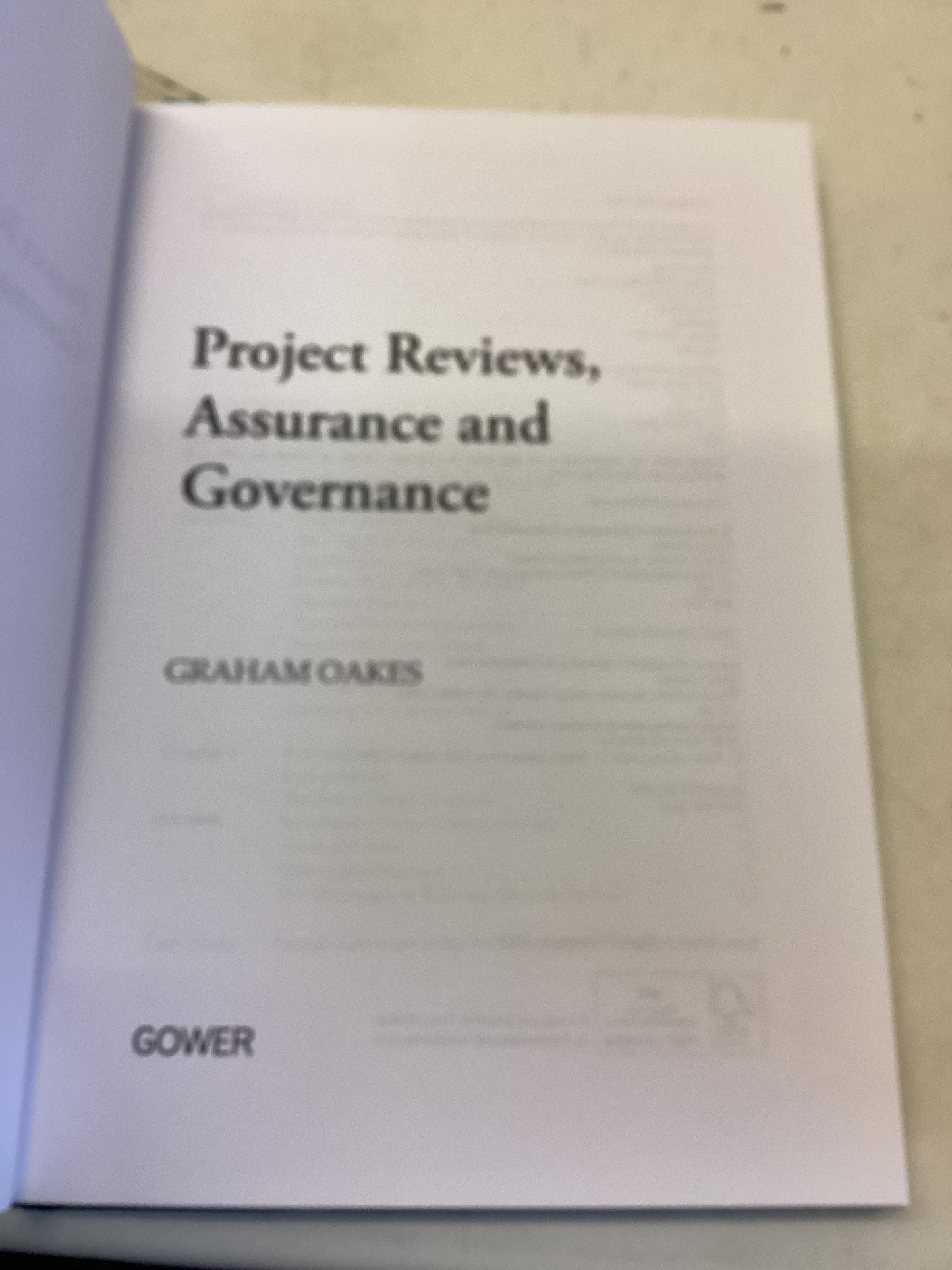 Project Reviews, Assurance and Governance Graham Oakes
