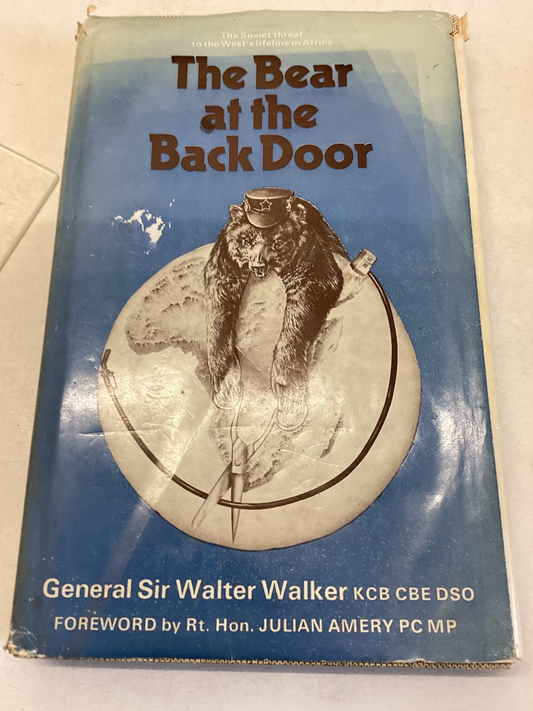 The Bear at the Back Door General Sir Walter Walker Signed
