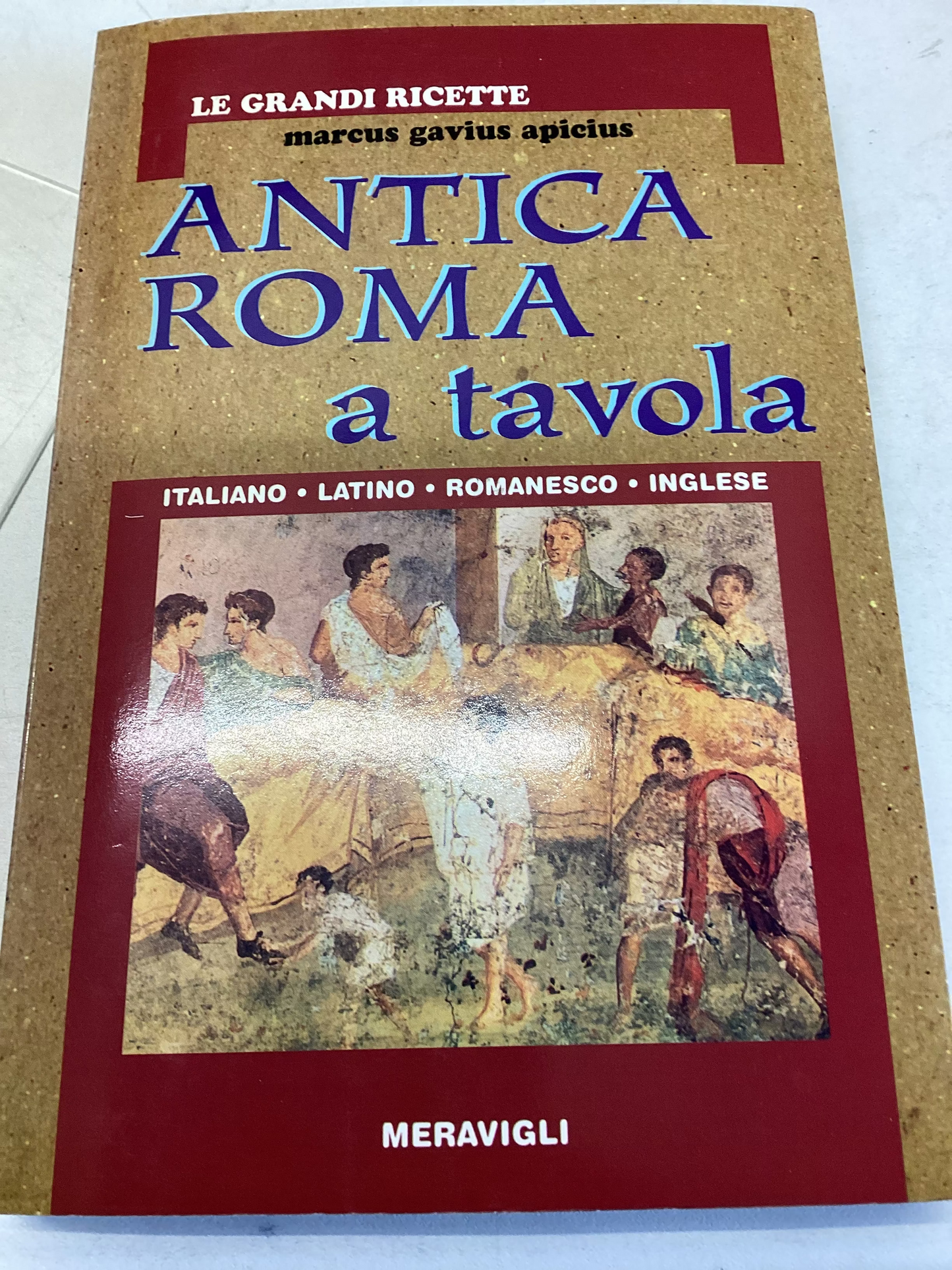 Antica Roma a Tavola Marcus Gavius Apicius