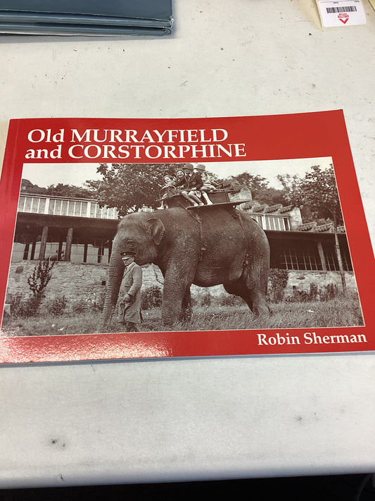 Old Murrayfield and Corstorphine Robin Sherman
