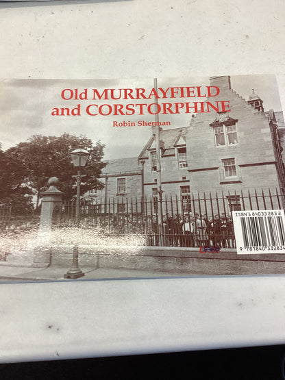 Old Murrayfield and Corstorphine Robin Sherman