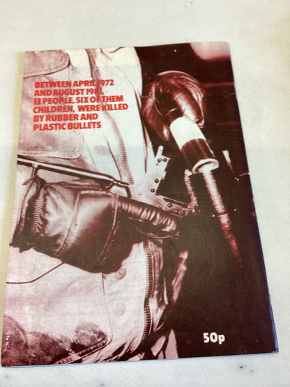 They Shoot Children The Use of Rubber and Plastic Bullets In The North of Ireland