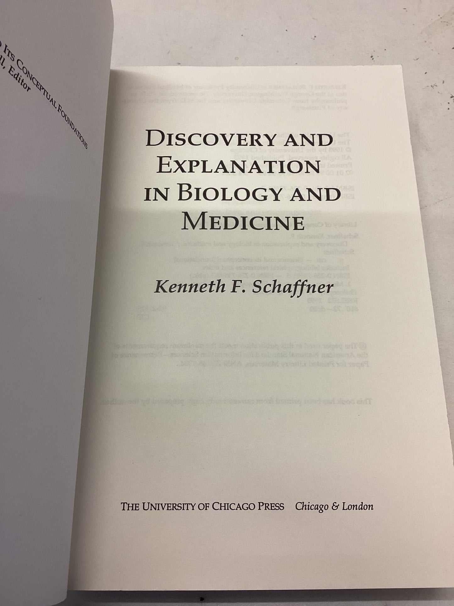 Discovery and Explanation in Biology and Medicine Kenneth F Schaffner