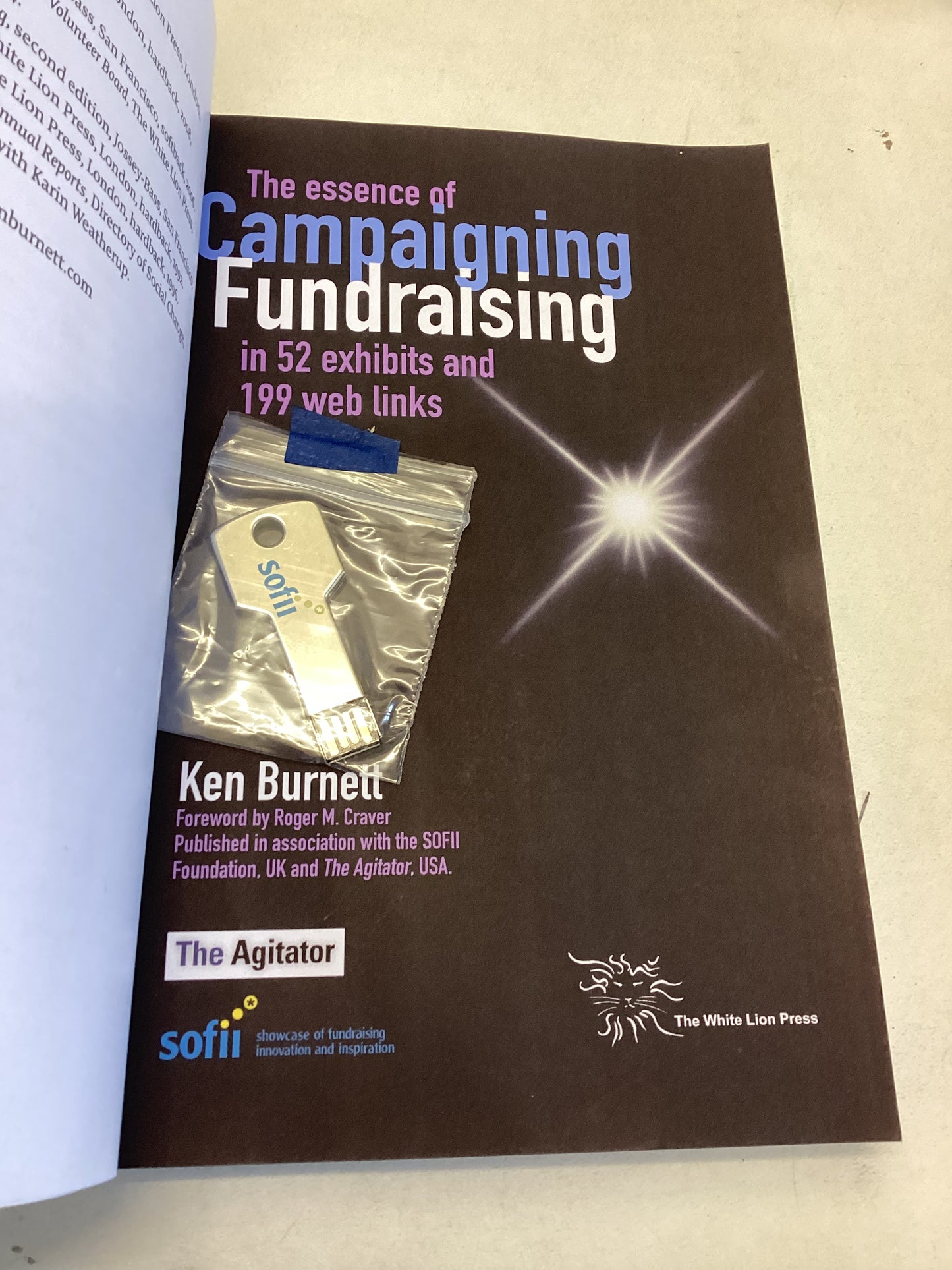The Essence of Campaigning Fundraising in 52 Exhibits and 199 Web Links Ken Burnett Signed