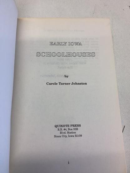 Early Iowa Schoolhouses a Look Back at Some of Iowa's Country Schools Carole Turner Johnston