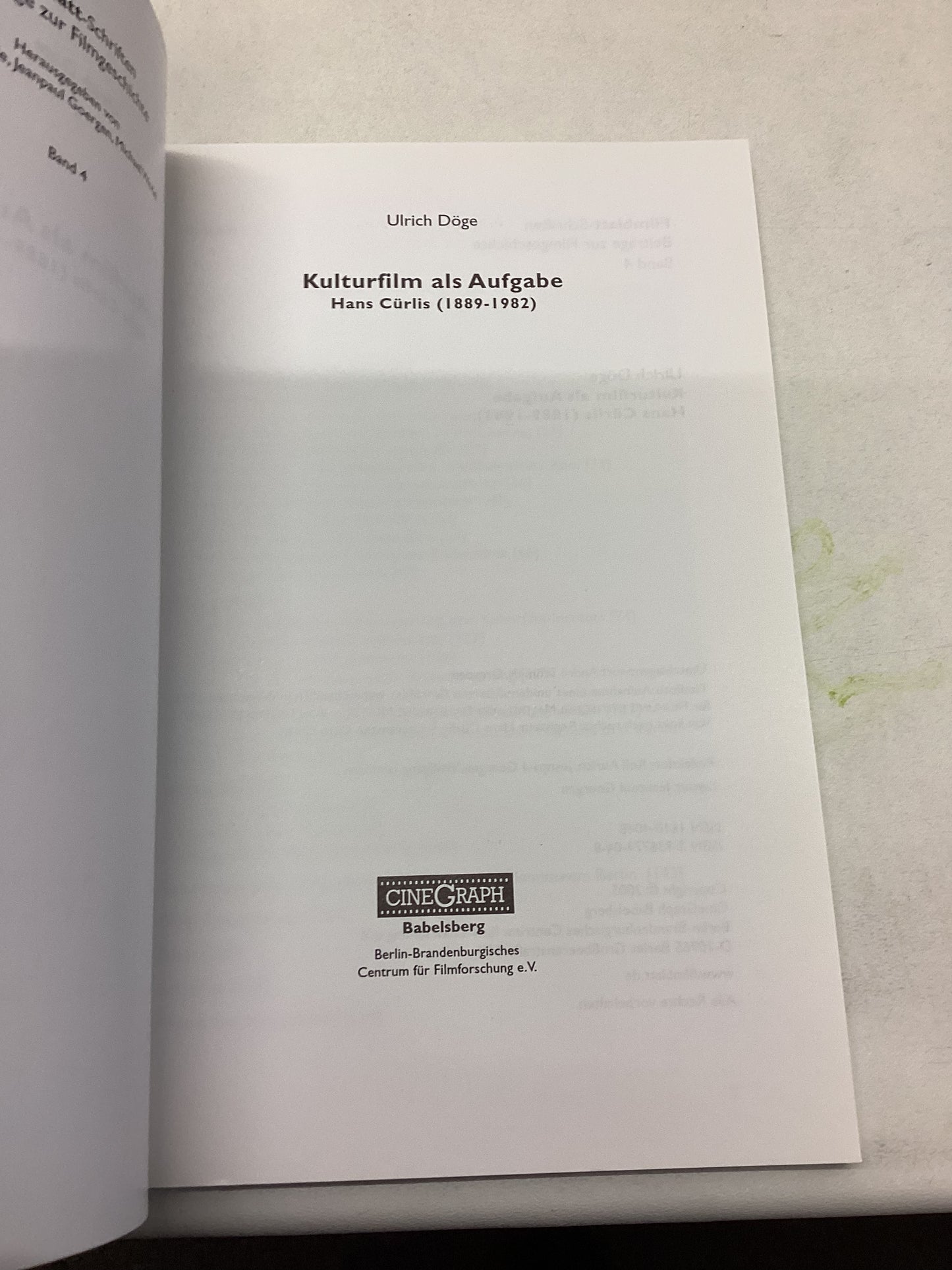 Kulturfilm Als Aufgabe Hans Curlis 1889 - 1982 Ulrich Doge