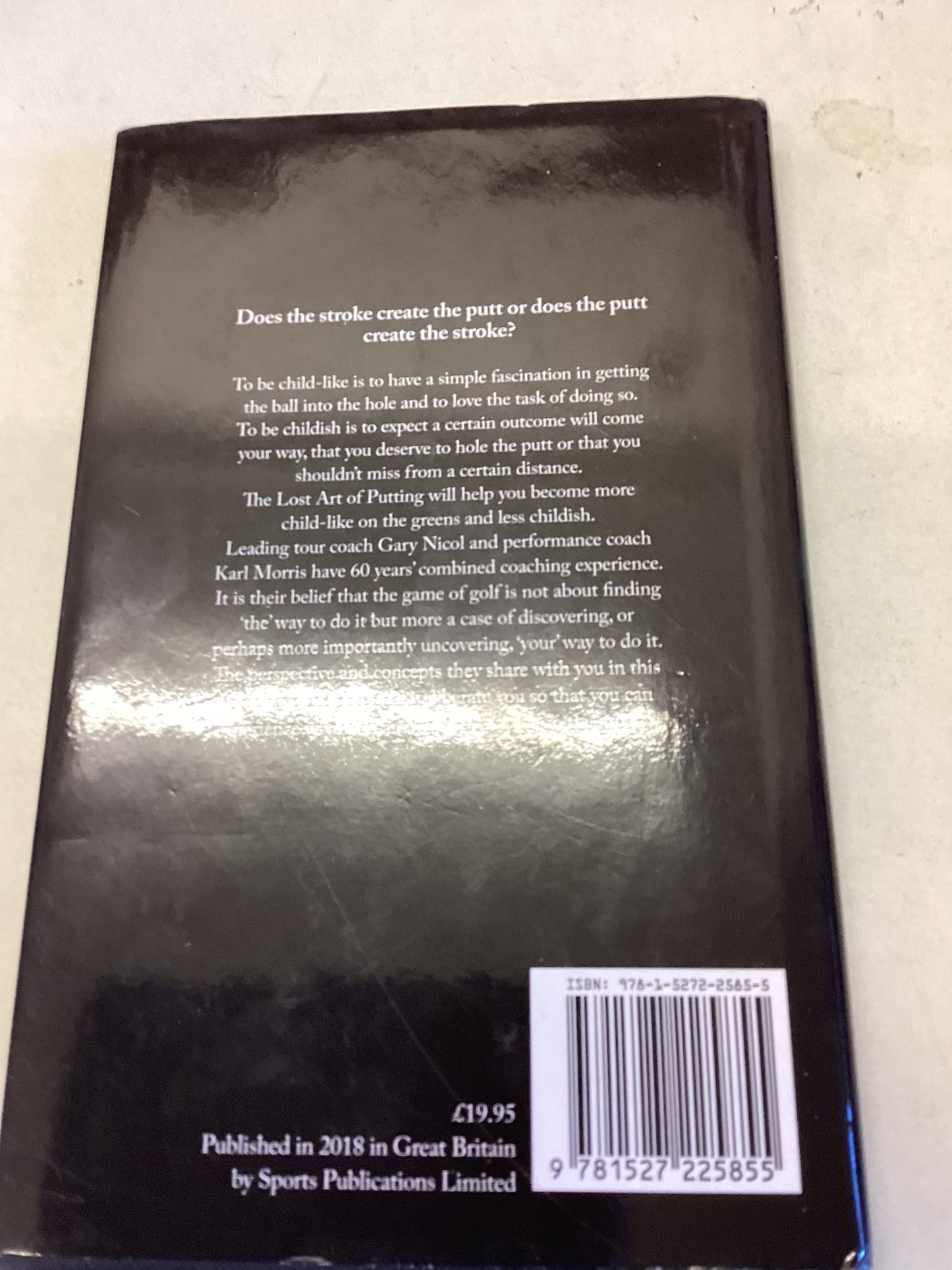 The Lost Art of Putting Introducing The Six Putting Performance Principles Signed Gary Nicol Karl Morris