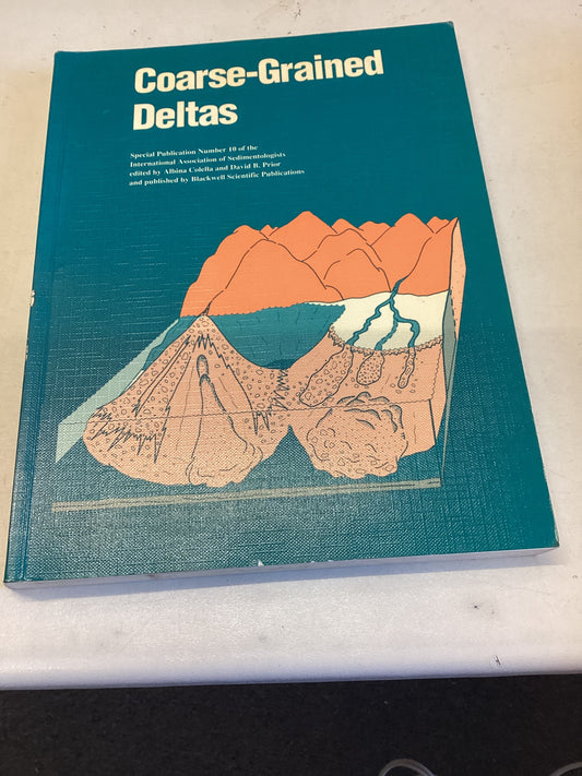 Coarse-Grained Deltas Special Production no 10 of The International Association of Sediments