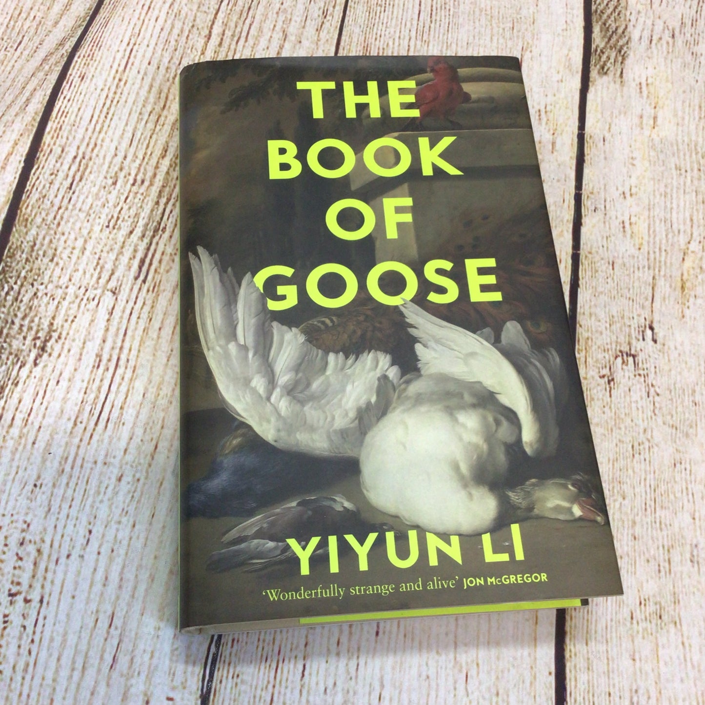 The Book of Goose by Yiyun Li (2022) Signed