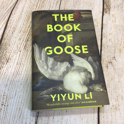 The Book of Goose by Yiyun Li (2022) Signed