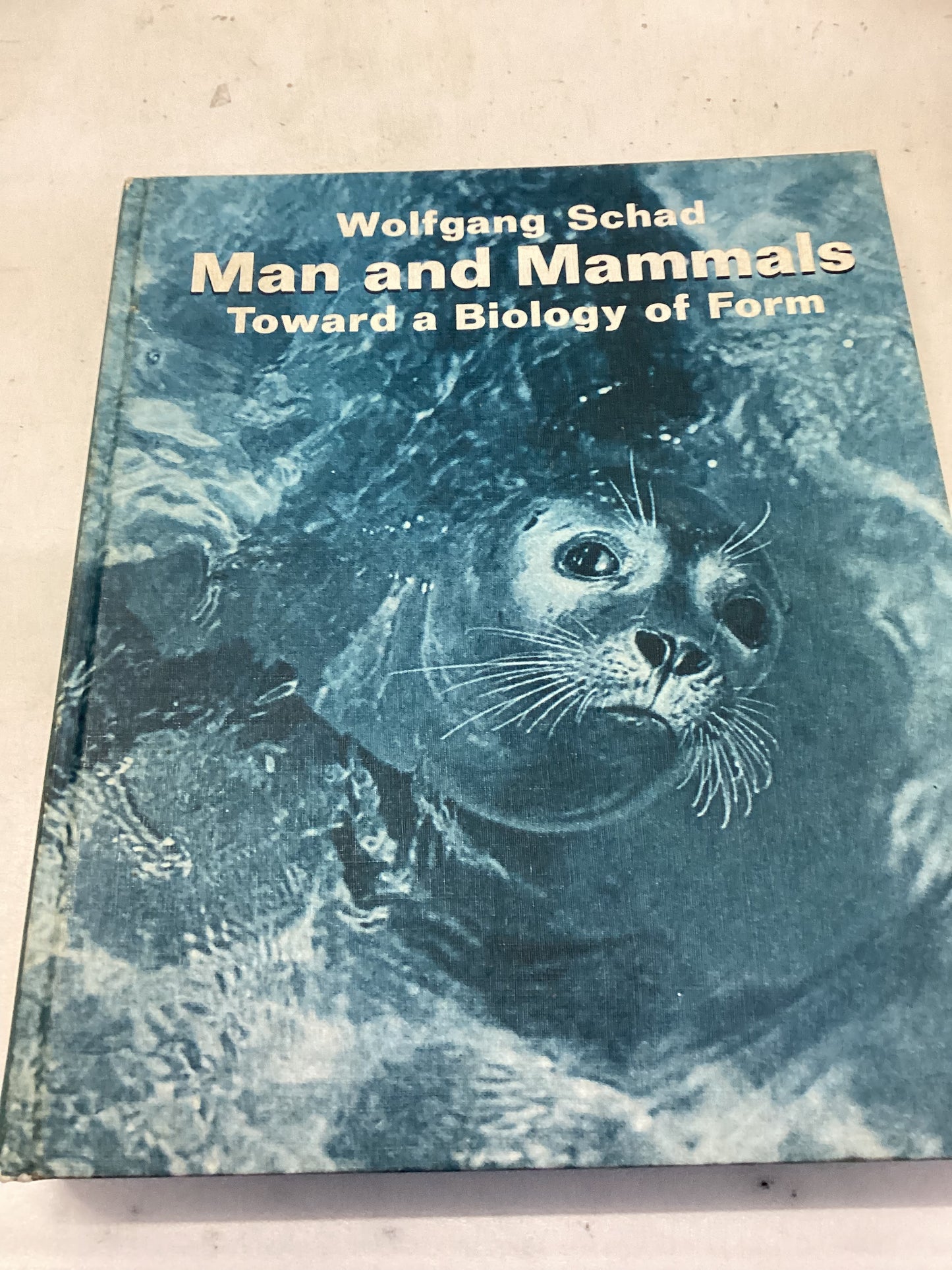 Man and Mammals Toward a Biology of Form Wolfgang Schad