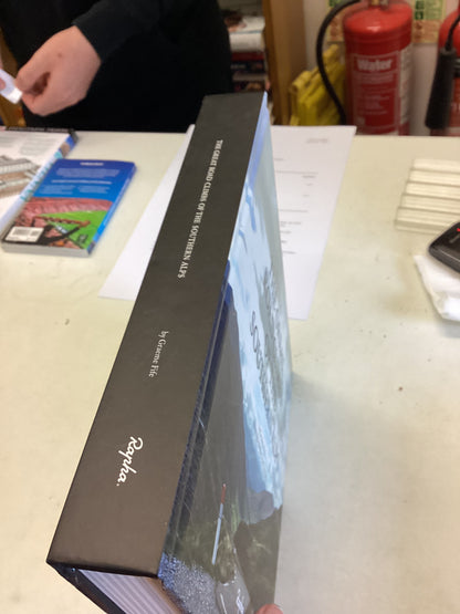 The Great Road Climbs Of The Southern Alps the Rapha Guide Graeme Fife Photographs Peter Drinkell