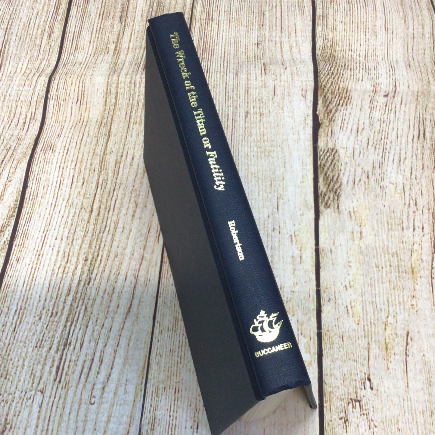 The Wreck of the Titan Or, Futility by Morgan Robertson (1994, Buccaneer Books)