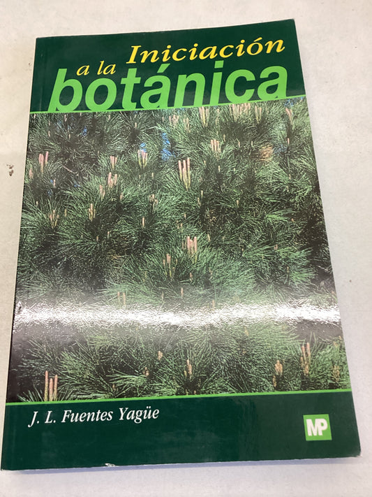 Iniciacion a La Botanica J L Fuentes Yague