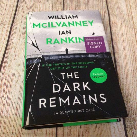 The Dark Remains by William McIlvanney & Ian Rankin (2021) Signed