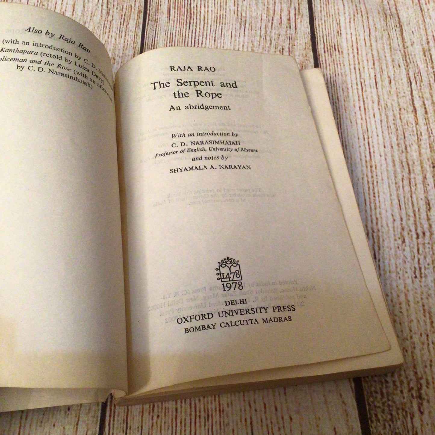 The Serpent & the Rope; An Abridgement by Raja Rao (1978, Oxford University Press)