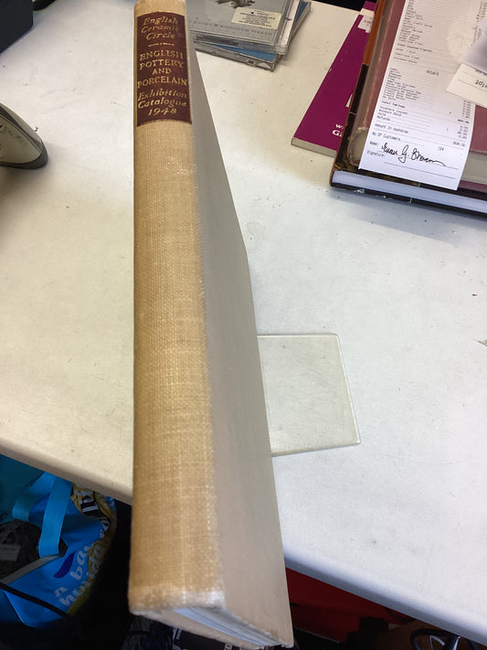 English Ceramic Circle English Pottery and Porcelain Exhibition Catalogue 1948 no 767 of 1000