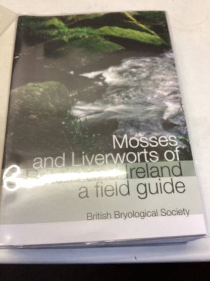 Mosses and Liverworts of Britain and Ireland a Field Guide British Bryological Society
