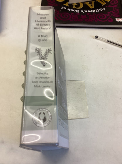 Mosses and Liverworts of Britain and Ireland a Field Guide British Bryological Society