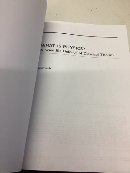 What is Physics - A Defence of Classical Theism Nigel Cundy