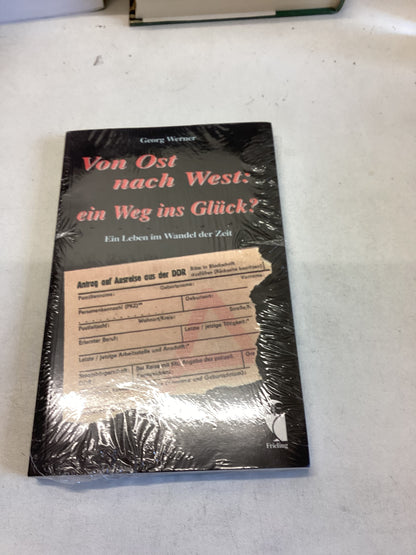 Von Ost Nach West: Ein Weg Ins Gluck Georg Werner