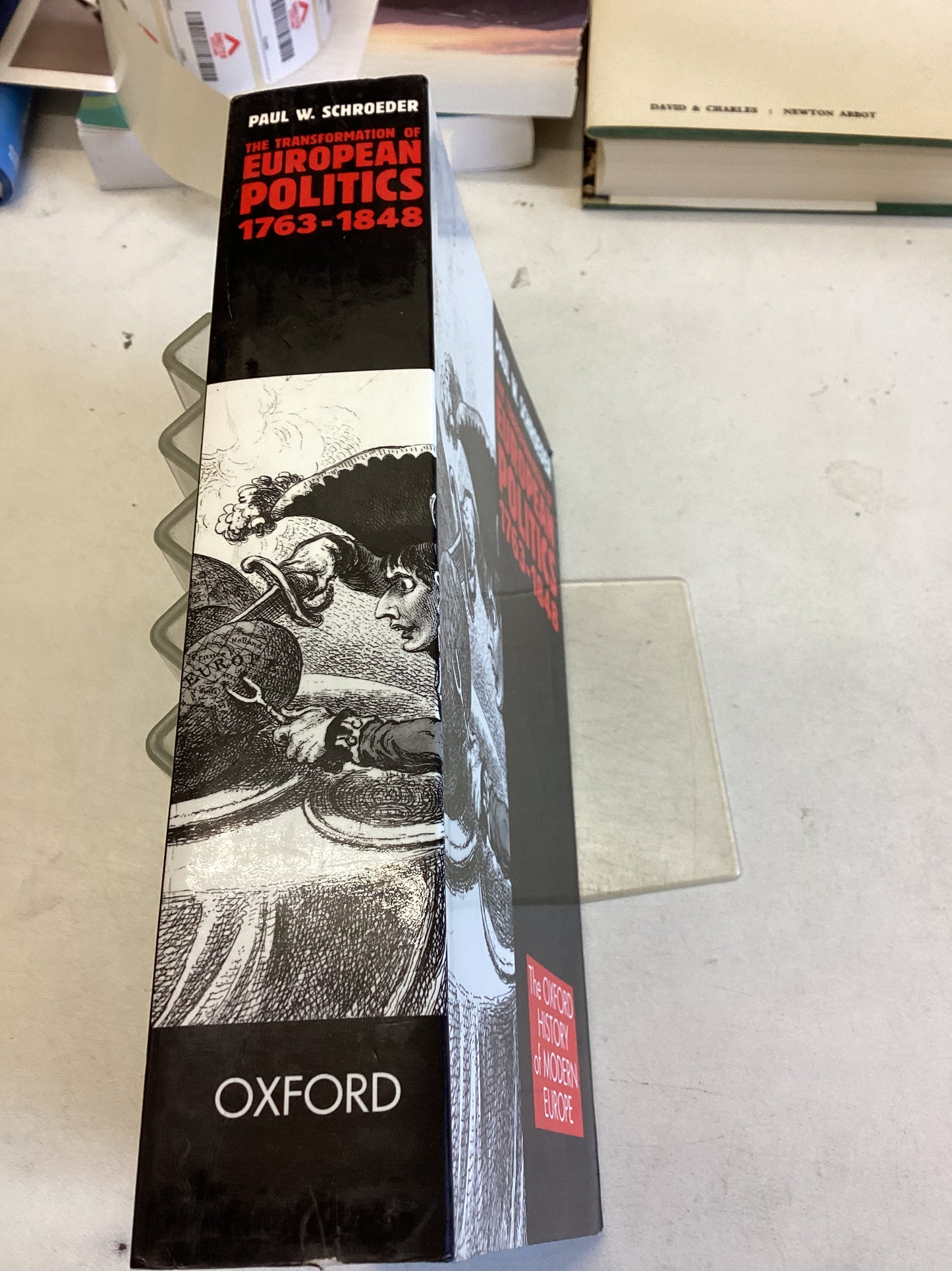 The Transformation of European Politics 1763-1848 Paul W Schroeder The Oxford History of Modern Europe