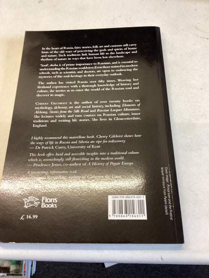 The Soul Of Russia Magical Traditions in an Enchanted Landscape Cherry Gilchrist