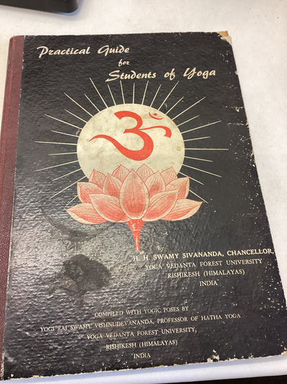 Practical Guide For Students of Yoga H H Swamy Sivananda Chancellor