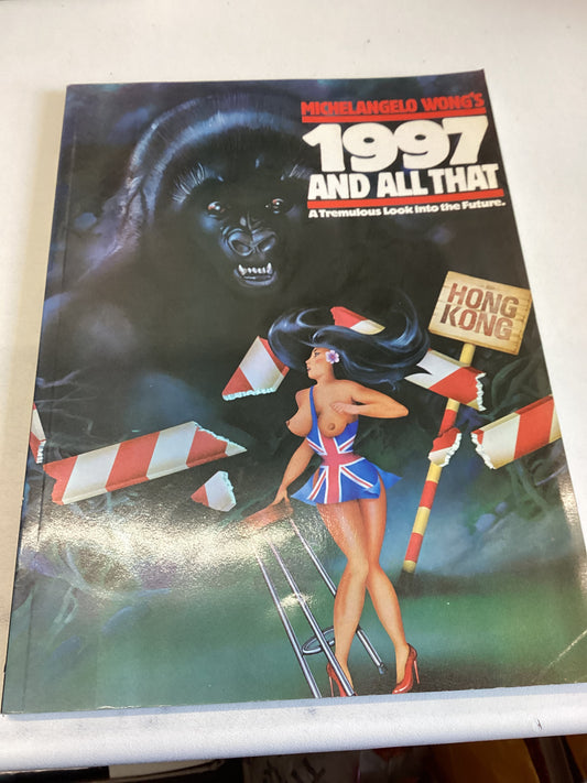 Michelangelo Wong's 1997 and All That A Tremulous Look Into The Future