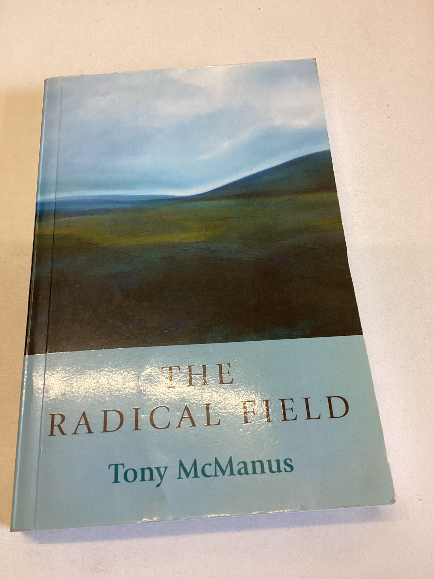 The Radical Field Tony McManus