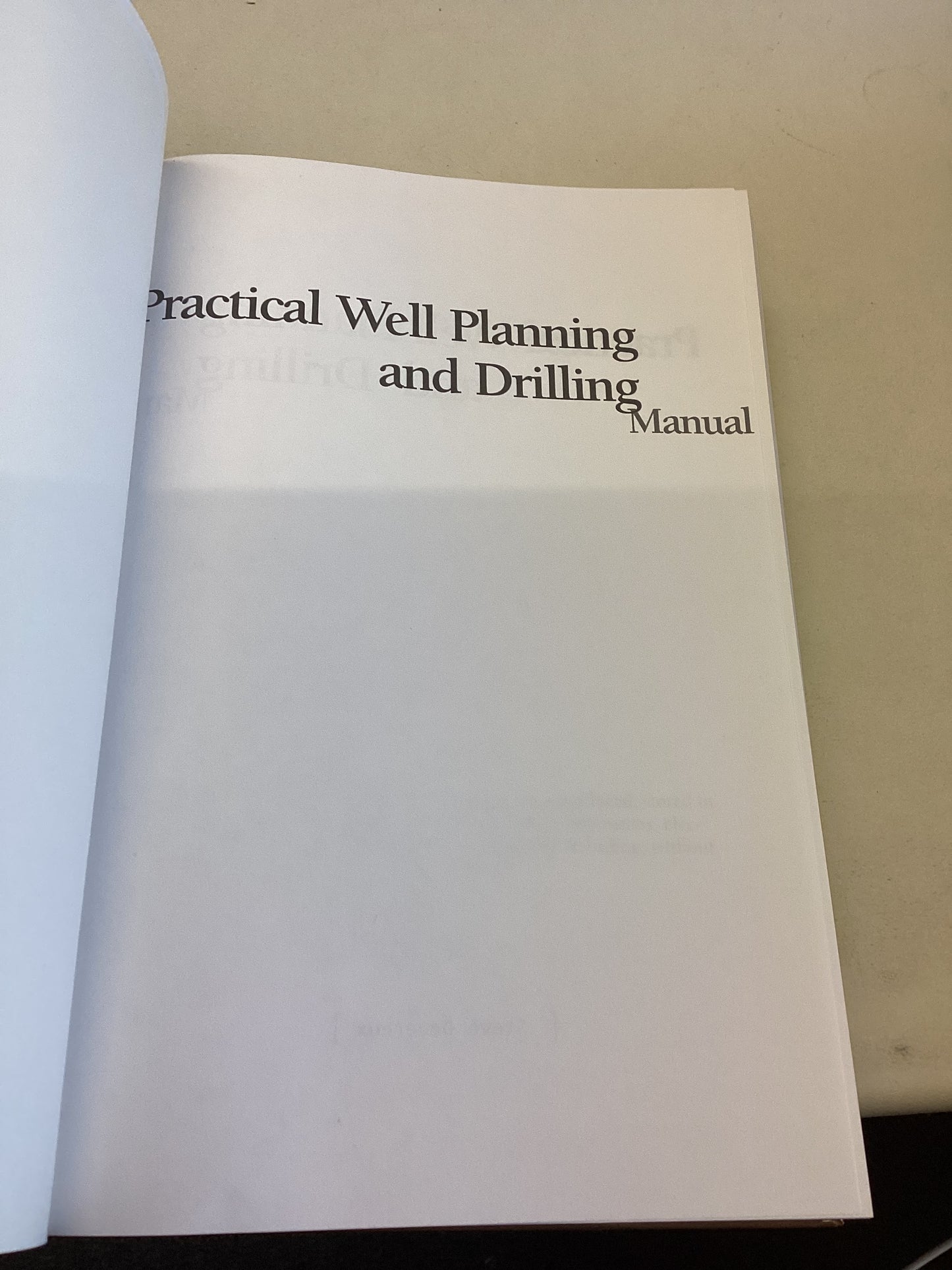 Practical Well Planning and Drilling Manual Steve Devereux