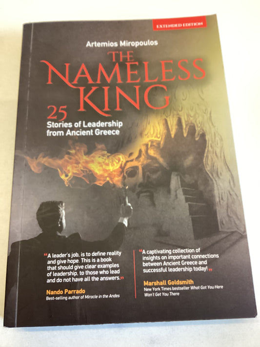 The Nameless King 25 Stories of Leadership from Ancient Greece Extended Edition Artemios Miropoulos